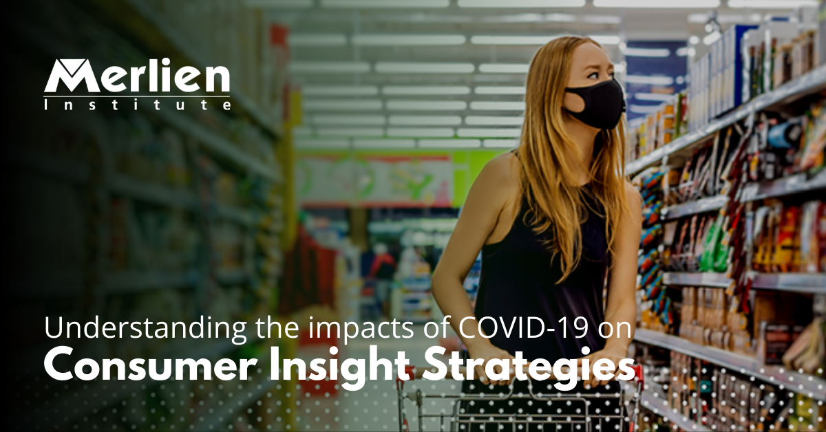 Merlien COVID-19 Report 2020 – The Impact of the Corona Pandemic on Consumer Insight Strategies