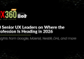 10 Senior UX Leaders on Where the Profession Is Heading in 2026. UX in 2026
