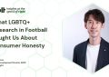 Marcus Lim of Bolt Insight – LGBTQ+ Research in Football and Consumer Honesty
