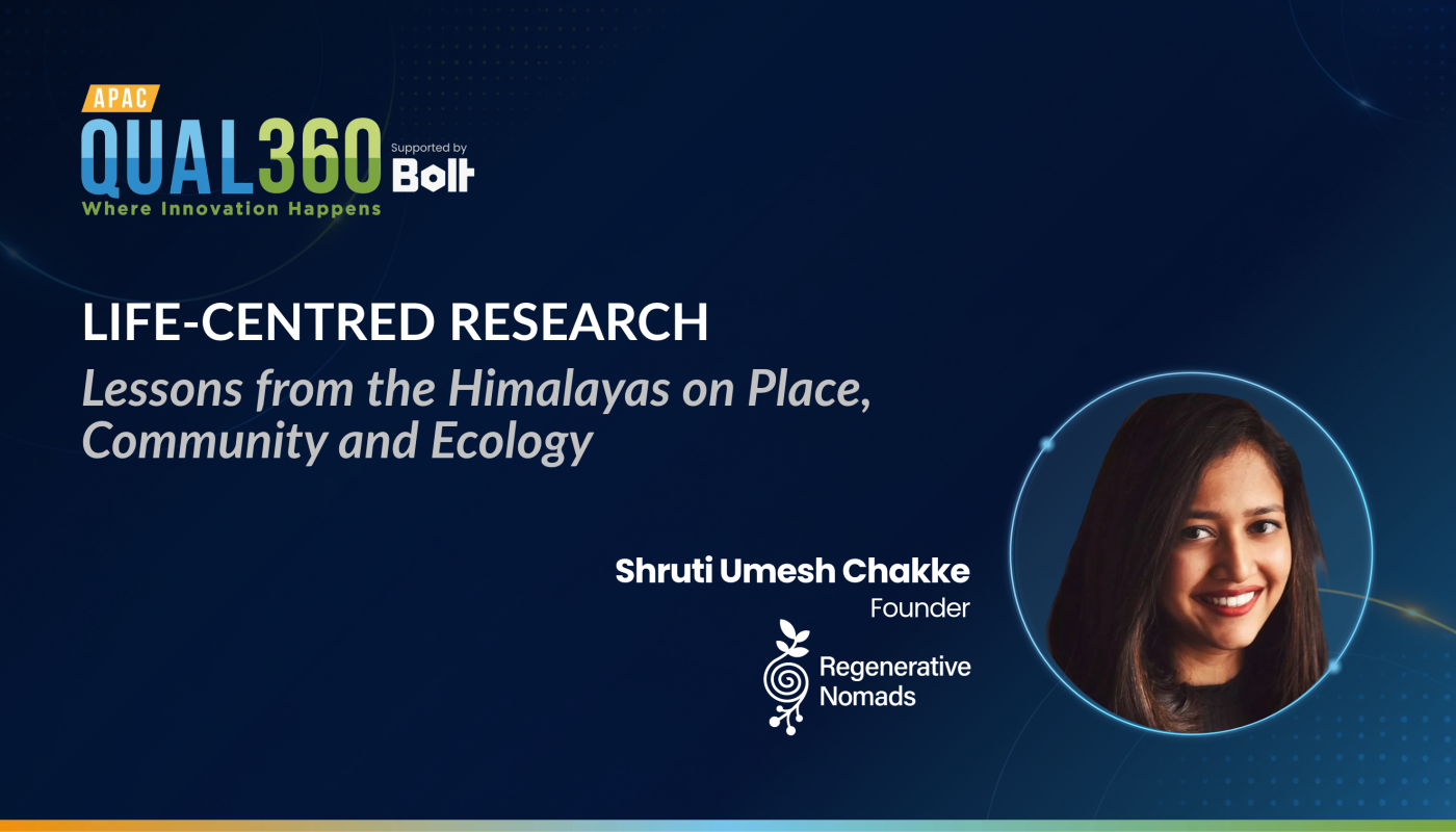 QUAL360 APAC 2026 article cover featuring Shruti Umesh Chakke and the title Life-Centred Research: Lessons from the Himalayas